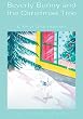 Beverly Bunny and the Christmas Tree: The Adventures of Beverly Bunny