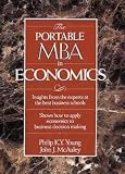 The Portable MBA in Economics (The Portable MBA Series)