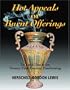 Hot Appeals or Burnt Offerings: Do's and Don'ts for Twenty-First Century Fundraising