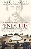 Pendulum : Leon Foucault and the Triumph of Science
