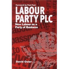 Labour Party Plc: New Labour as a Party of Business