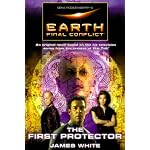 Gene Roddenberry's Earth: Final Conflict--The First Protector (Earth: Final Conflict) book cover
