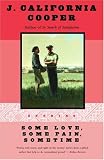 Some Love, Some Pain, Sometime: Stories
