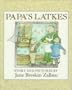 Papa's Latkes: Story and Pictures