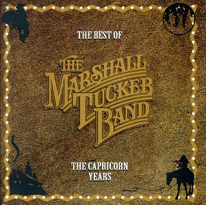 The Marshall Tucker Band - Best of Marshall Tucker Band: Capricorn Years - Zortam Music