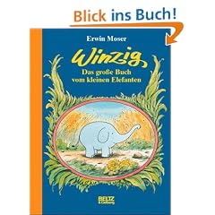 Winzig. Das gro�e Buch vom kleinen Elefanten