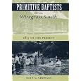 Primitive Baptists of the Wiregrass South: 1815 to the Present by JOHN G. CROWLEY