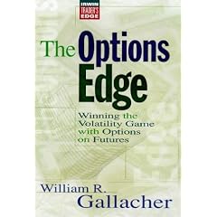 The Options Edge: Winning the Volatility Game With Options on Futures