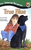 True Blue (All Aboard Reading)