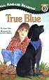 True Blue (All Aboard Reading)