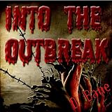 Into the Outbreak [Explicit]