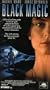 Black Magic [VHS]