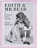Edith & Mr. Bear