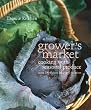 Grower's Market: Cooking with Seasonal Produce