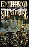 The Silent House: A Chronicle of Aglirta (Band of Four) Ed Greenwood