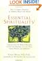 Essential Spirituality: The 7 Central Practices to Awaken Heart and Mind
