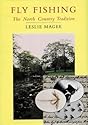 Fly Fishing: The North Country Tradition