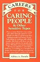 Careers for Caring People and Other Sensitive Types (Vgm Careers for You Series (Paper))