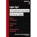 Literarisches Schreiben: Starke Charaktere - Originelle Ideen - �berzeugende Handlung