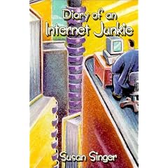 Diary of an Internet Junkie