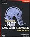 Microsoft .NET XML Web Services Step by Step (Step By Step (Microsoft))