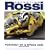 Valentino Rossi: Portrait of a Speed God