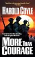 More Than Courage