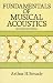 Fundamentals of Musical Acoustics: Second, Revised Edition