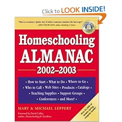 Homeschooling Almanac, 2002-2003: How to Start, What to Do, Where to Go, Who to Call, Web Sites, Products, Catalogs, Teaching Supplies, Support Groups, Conferences, and More!