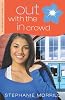 Out with the In Crowd: The Reinvention of Skylar Hoyt Series, Book 2