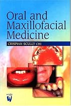 Oral and Maxillofacial Medicine: The Basis of Diagnosis and Treatment