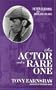 An Actor and a Rare One