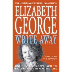 Write Away: One Novelist's Approach to Fiction and the Writing Life