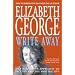 Write Away: One Novelist's Approach to Fiction and the Writing Life