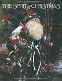 The Spirit of Christmas: Creative Holiday Ideas Book 10 (Spirit of Christmas)