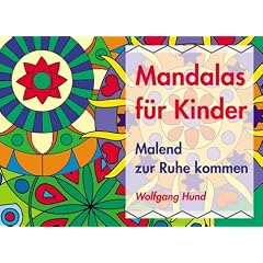 Mandalas f�r Kinder. Malend zur Ruhe kommen