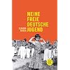 Meine freie deutsche Jugend