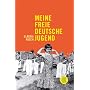Meine freie deutsche Jugend