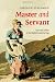 Master and Servant: Love and Labour in the English Industrial Age (Cambridge Social and Cultural Histories)