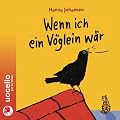 Wenn ich ein V�glein w�r: H�rbuch mit Musik