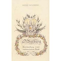 Oldenburg: Beschreibung einer norddeutschen Stadt
