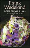 Frank Wedekind: Four Major Plays (Great Translations for Actors Series.)