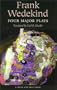 Frank Wedekind: Four Major Plays (Great Translations for Actors Series)