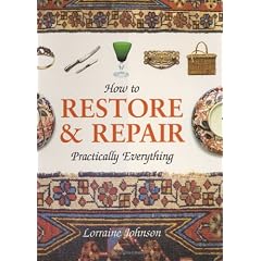 How to Restore & Repair Practically Everything (Gebundene Ausgabe)