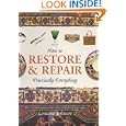How to Restore and Repair Practically Everything by Lorraine Johnson
