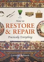 How to Restore & Repair Practically Everything