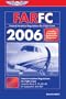 FAR/FC 2006: Federal Aviation Regulations for Flight Crew 2006 (FAR/AIM series)