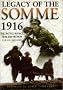 Legacy of the Somme: The Battle in Fact, Film and Fiction