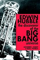 Edwin Hubble, The Discoverer of the Big Bang Universe