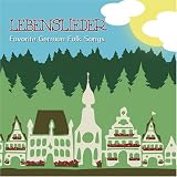 Lebenslieder Favorite German Folk Songs